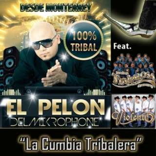   Tribalera (feat. La Trakalosa & Violento) El Pelon Del Mikrophone