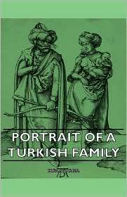 Portrait Of A Turkish Family, (1406745847), Irfan Orga, Textbooks 