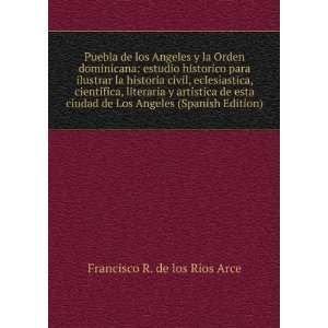   Los Angeles (Spanish Edition) Francisco R. de los RÃ­os Arce Books