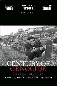 Century of Genocide Eyewitness Accounts and Critical Views 