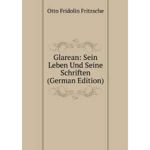   Und Seine Schriften (German Edition) Otto Fridolin Fritzsche Books