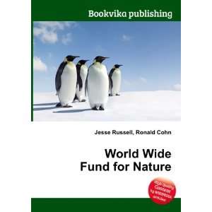  World Wide Fund for Nature Ronald Cohn Jesse Russell 
