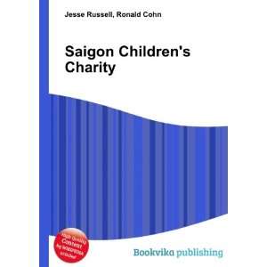  Saigon Childrens Charity Ronald Cohn Jesse Russell 