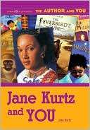 Jane Kurtz and YOU Jane Kurtz