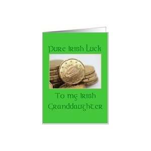  granddaughter Pure Irish Luck St. Patricks Day card Card 