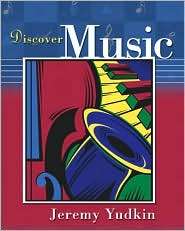 Discover Music, (0130915785), Jeremy Yudkin, Textbooks   Barnes 