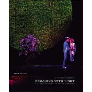    Designing with Light [Paperback] J. Michael Gillette Books