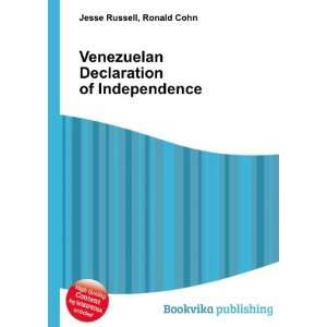 Venezuelan Declaration of Independence Ronald Cohn Jesse Russell 