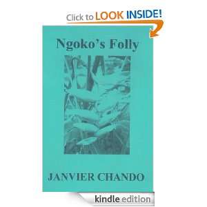 Ngokos Folly (The Old Mans Story) Janvier Chando  