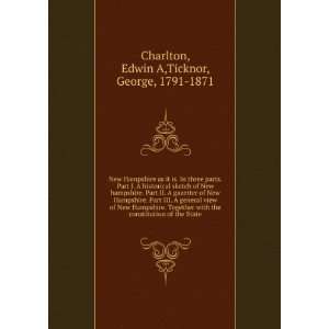   State Edwin A,Ticknor, George, 1791 1871 Charlton  Books