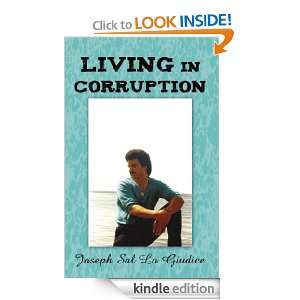 Living in Corruption Joseph Sal Lo Giudice  Kindle Store