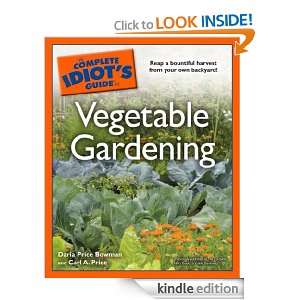 The Complete Idiots Guide to Vegetable Gardening Daria Price Bowman 