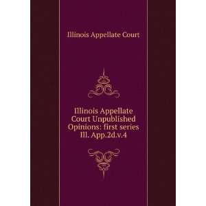 Illinois Appellate Court Unpublished Opinions first series. Ill. App 