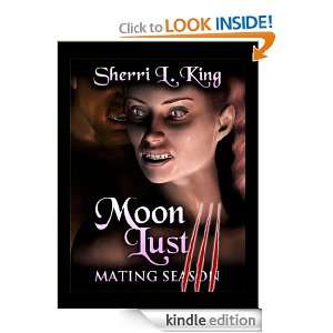 Mating Season (Moon Lust, Book Three) Sherri L. King  