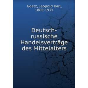   ge des Mittelalters Leopold Karl, 1868 1931 Goetz  Books