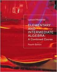 Elementary and Intermediate Algebra A Combined Course, (0618388362 