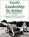 Youth Leadership In Action A Guide To Cooperative Games And Group 