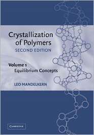 Crystallization of Polymers Volume 1, Equilibrium Concepts 