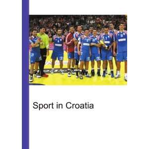  Sport in Croatia Ronald Cohn Jesse Russell Books