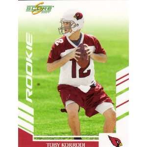  2007 Score 301 Toby Korrodi Arizona Cardinals (RC   Rookie 