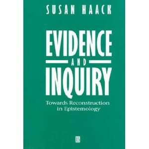   Evidence and Inquiry **ISBN 9780631196792** Susan Haack Books