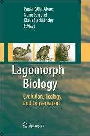 Lagomorph Biology Evolution, Ecology, and Conservation, (3540724451 