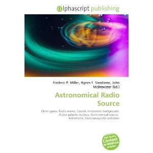  Astronomical Radio Source (9786134201193) Books