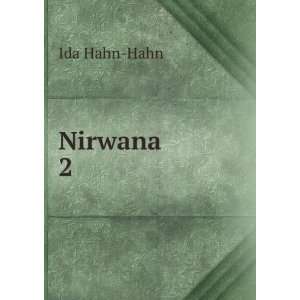  Nirwana. 2 Ida Hahn Hahn Books