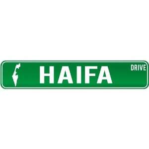  New  Haifa Drive   Sign / Signs  Israel Street Sign City 