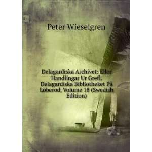   LÃ¶berÃ¶d, Volume 18 (Swedish Edition) Peter Wieselgren Books