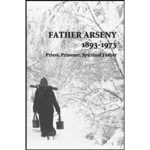  Father Arseny, 1893 1973 Priest, Prisoner, Spiritual 
