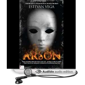  Arson (Audible Audio Edition) Estevan Vega Books