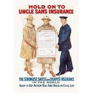  Vintage Art Hold on to Uncle Sams Insurance   00149 6 