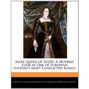   Historys Most Conflicted Royals (9781241129934) Anne Adair Books