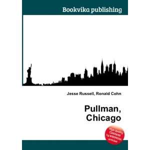  Pullman, Chicago Ronald Cohn Jesse Russell Books