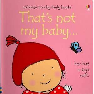  Thats Not My Baby (Girl) (Usborne Touchy Feely Board 