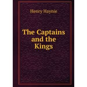  The Captains and the Kings Henry Haynie Books