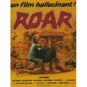 Roar Poster Movie French (11 x 17 Inches   28cm x 44cm) Tippi Hedren 