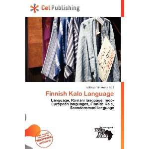  Finnish Kalo Language (9786200883773) Iustinus Tim Avery 