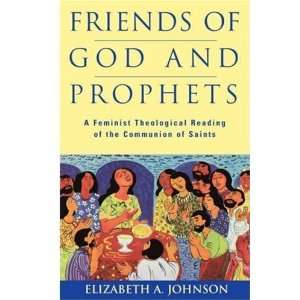 Friends of God and Prophets A Feminist Theological 