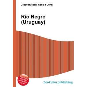 RÃ­o Negro (Uruguay) Ronald Cohn Jesse Russell  Books