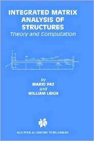 Integrated Matrix Analysis of Structures Theory and Computation 