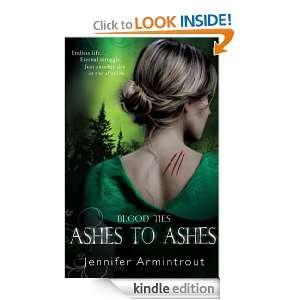 Blood Ties Book Three Ashes to Ashes (Blood Ties 3) Jennifer 
