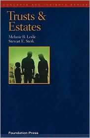 Leslie and Sterks Trusts and Estates (Concepts and Insights Series 