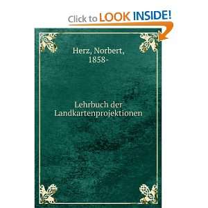    Lehrbuch der Landkartenprojektionen Norbert, 1858  Herz Books