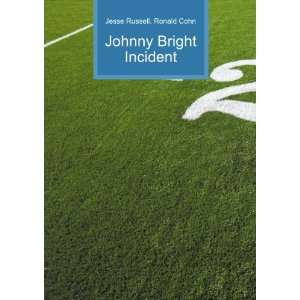  Johnny Bright Incident Ronald Cohn Jesse Russell Books