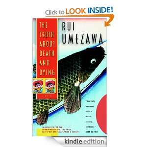 The Truth About Death and Dying Rui Umezawa  Kindle Store
