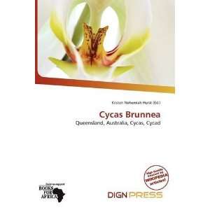    Cycas Brunnea (9786139546732) Kristen Nehemiah Horst Books