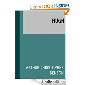 Hugh, Memoirs of a Brother Arthur Christopher Benson  