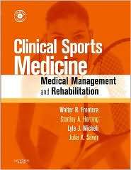 Clinical Sports Medicine Medical Management and Rehabilitation, Text 